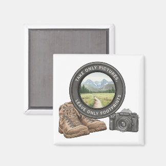 Take Only Pictures Leave Only Footprints Magnet