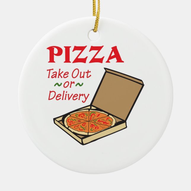 TAKE OUT OR DELIVERY CERAMIC ORNAMENT (Front)