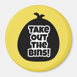 Take out the bins! magnet