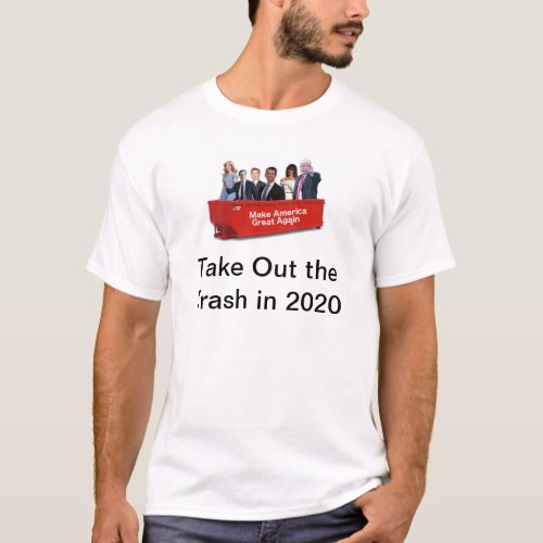 Take Out the Trash in 2020 T_Shirt