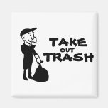 Take out trash magnet