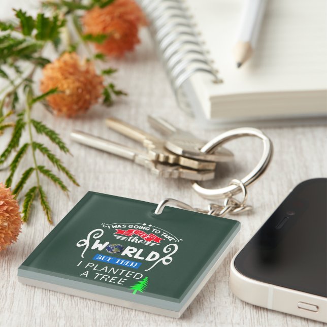 Take Over The World Planted a Tree Acrylic Square Keychain (Front Right)