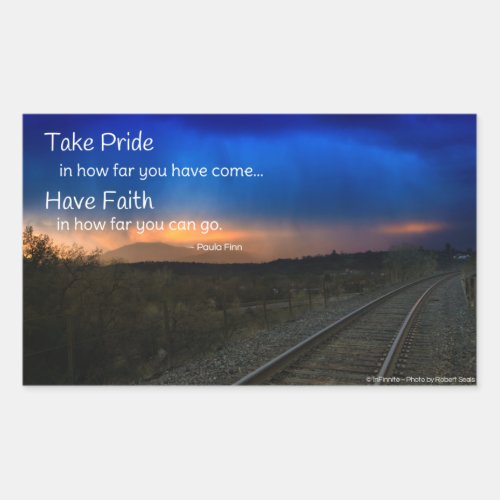 Take pride in how far you have come rectangular sticker