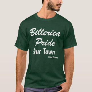 Take Pride in Our Town T-Shirt