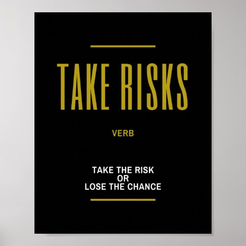 Take Risks Inspirational Quote Poster