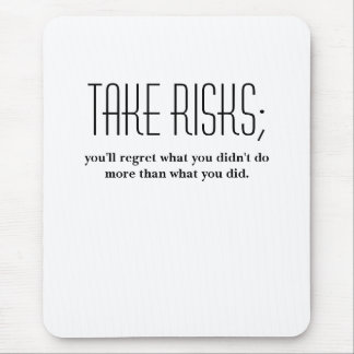 take risks mouse pad