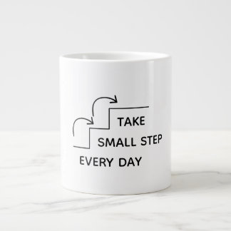Take Small Steps Every Day – Minimalist Motivation Giant Coffee Mug