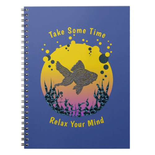 Take Some Time  Relax Your Mind Personalize Notebook