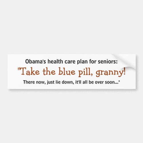 Take the Blue Pill Granny Bumper Sticker