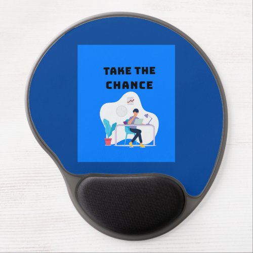 TAKE THE CHANCE GEL MOUSE PAD