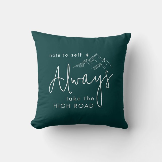 Take the High Road Motivational Forest Green Throw Pillow (Front)