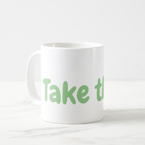 Take the L Coffee Mug