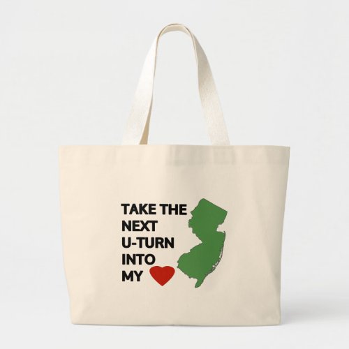 Take the next U_turn into my heart Large Tote Bag