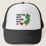 Take the next U-turn into my heart Trucker Hat