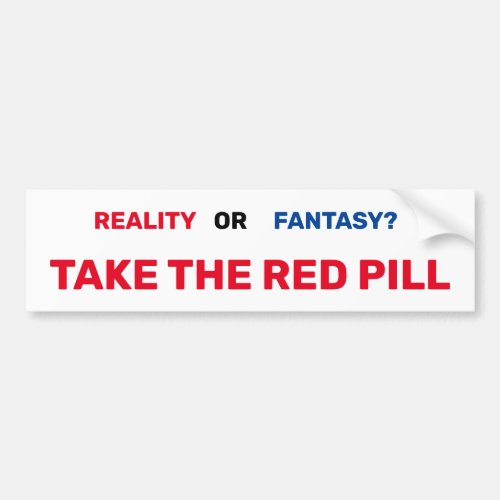 Take the red pill bumper sticker
