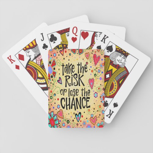 Take the Risk Flowers Hearts Inspirational Trendy Playing Cards