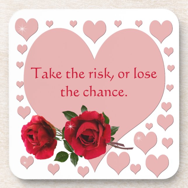 Take The Risk Quote Pink Hearts Red Roses Beverage Coaster (Front)