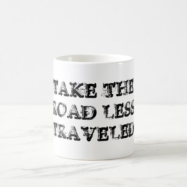 Take the Road Less Traveled Mug (Center)