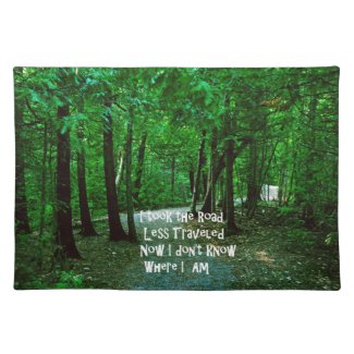 Take the road less traveled placemat