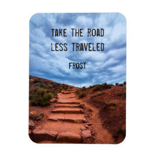 Take the road less traveled - Robert Frost Magnet