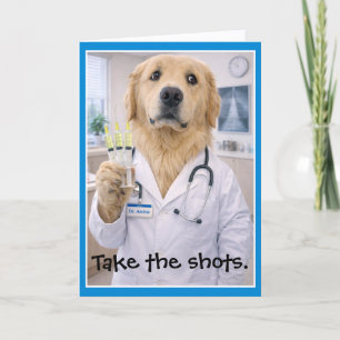 Take the Shots Get Well Card T-2