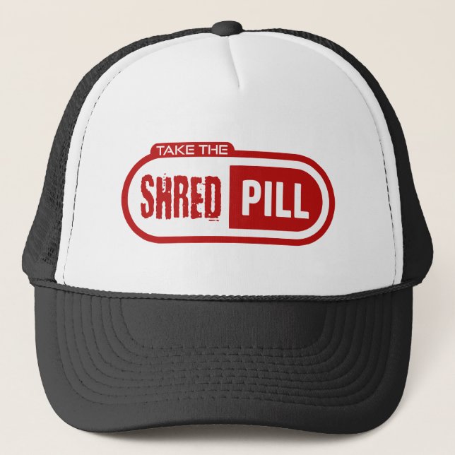 Take The Shred Pill Trucker Hat (Front)