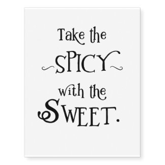 Take the Spicy with the Sweet temporary tattoo