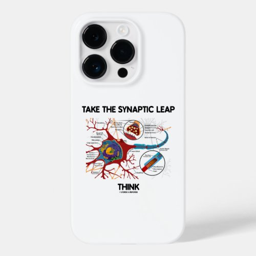 Take The Synaptic Leap Think Neuron Synapse Case_Mate iPhone 14 Pro Case
