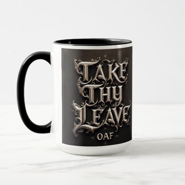 ‘Take Thy Leave, Oaf’ Medieval Coffee Mug Cup (Left)