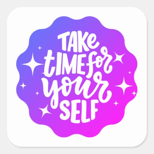 Take time for yourself charm Self love  Square Sticker