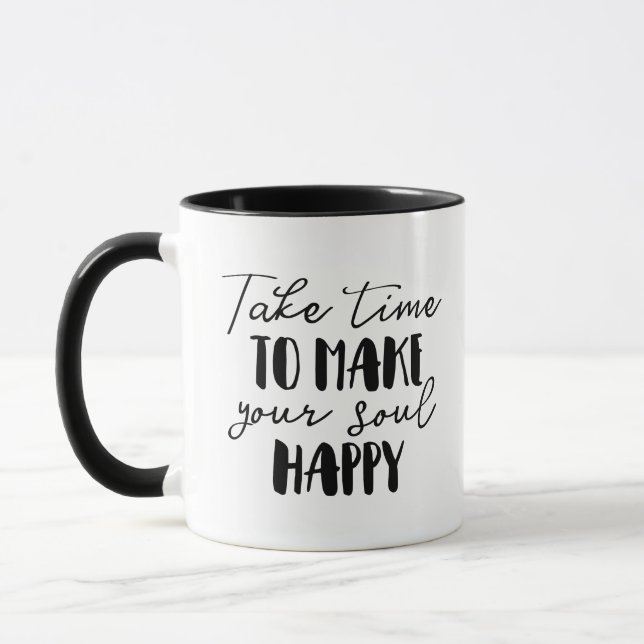Take Time To Make Your Soul Happy Mug (Left)