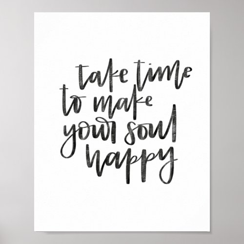 Take Time to Make Your Soul Happy _ Poster