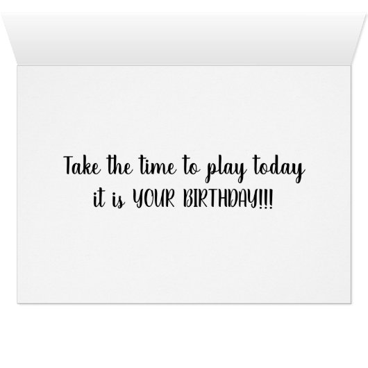 TAKE TIME TO PLAY IT IS "YOUR BIRTHDAY" (Inside Horizontal (Bottom))