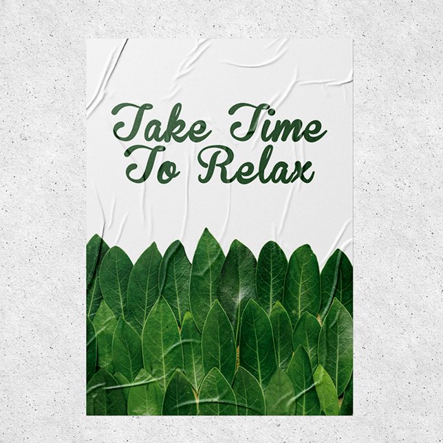 Take time to relax, Spa meditation quote Poster (Creator Uploaded)