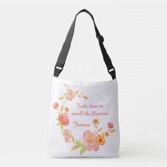 Take Time To Smell The Flowers Bag