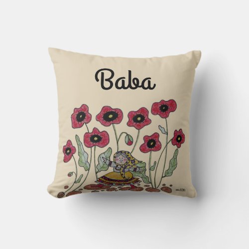 Take Time to Smell the Poppies Baba Throw Pillow