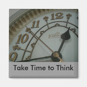 Take Time to Think Magnet