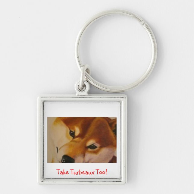 Take Turbeaux Too! Keychain (Front)