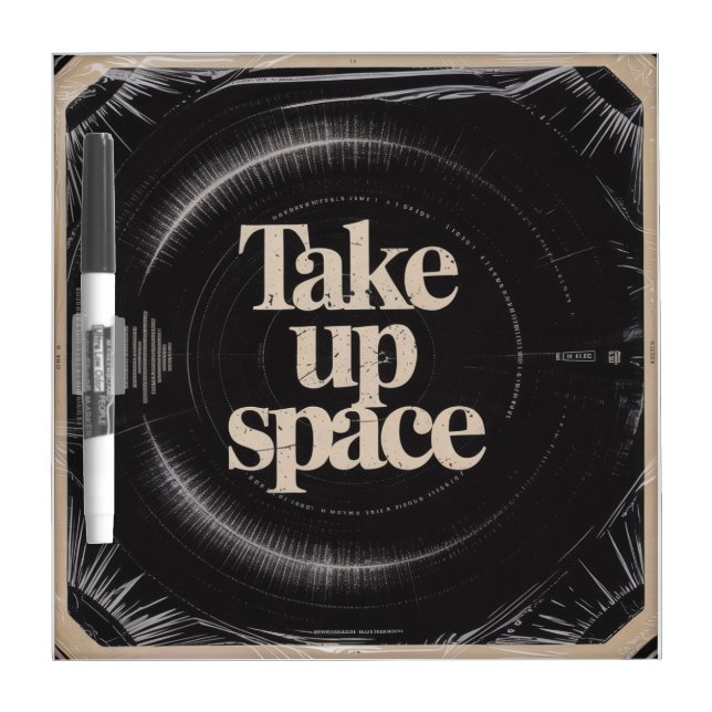 Take Up Space Dry Erase Board (Front)
