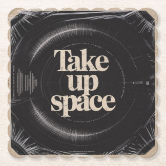 Take Up Space Paper Coaster