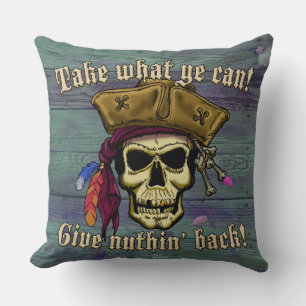 Take What Ye Can... Throw Pillow