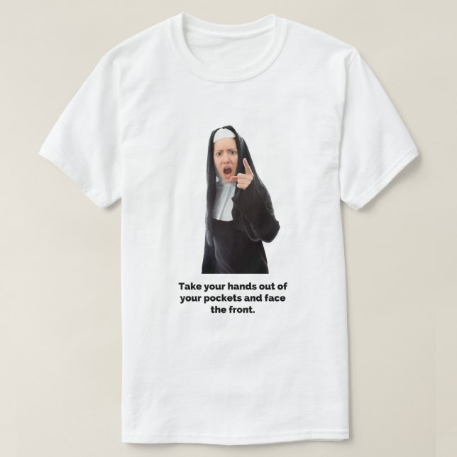 Take you hands out of your pockets... T-Shirt (Design Front)