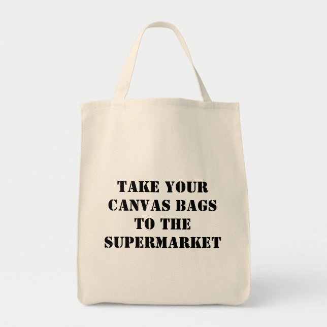 Take your canvas bags to the supermarket (Front)