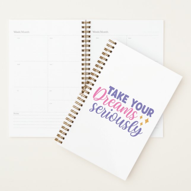 Take Your Dreams Seriously Planner (Display)