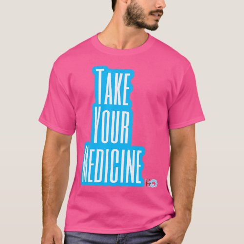 Take Your Medicine Hipster Golf T_Shirt