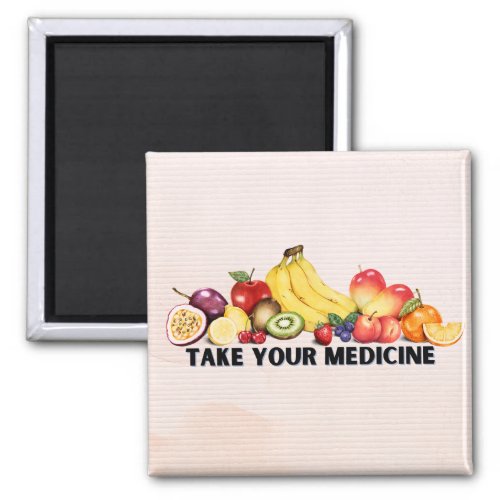 Take Your Medicine  Vintage Fresh Fruit Magnet