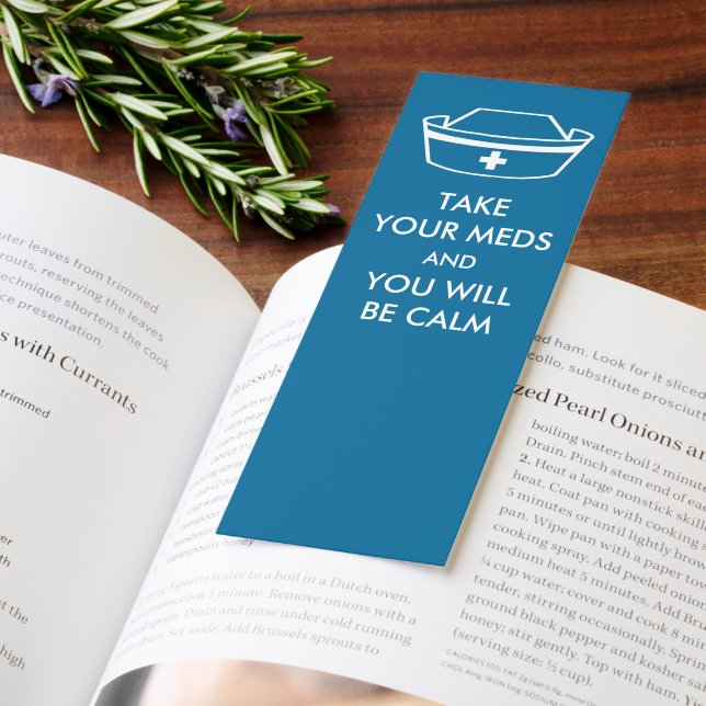 Take Your Meds And You Will Be Calm Bookmarks (Book)