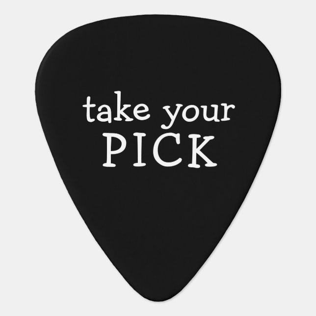 Take Your Pick Funny Music Guitar Pick (Front)