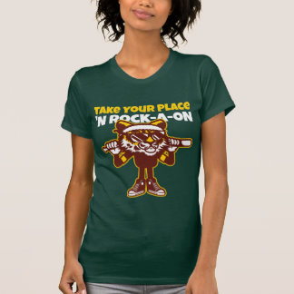 Take Your Place ‘N Rock-A-oN 4 T-Shirt