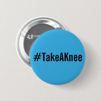 #TakeAKnee, bold black text on bright blue button